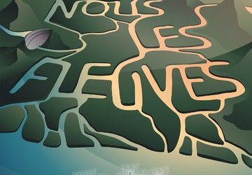 L’exposition « Nous, les fleuves » à Confluence